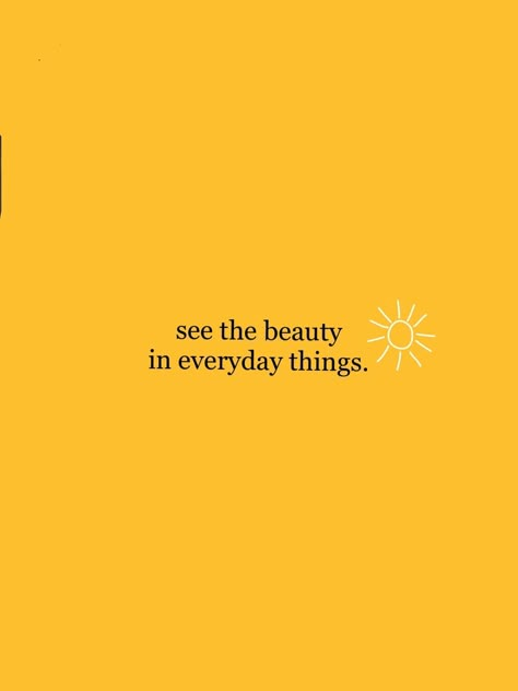 Yellow Quotes, Happy Words, Yellow Aesthetic, Happy Thoughts, Yellow Background, Quote Aesthetic, Pretty Words, Cute Quotes, Happy Quotes