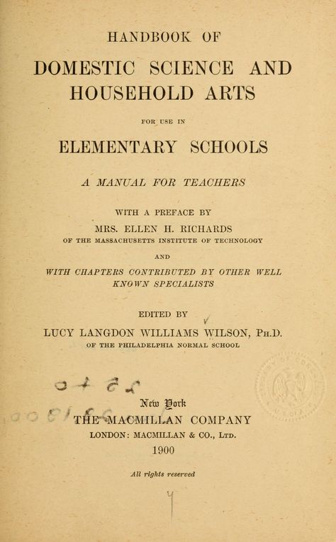 1900 - Handbook of domestic science and household arts for use in elementary schools; a manual for teachers Villa Architecture, William Penn, Cottage Farm, Secret Code, Vintage Cookbooks, Title Page, Digital Library, Rare Books, Book Collection