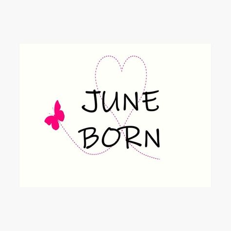 June Is My Birthday Month, Hello June Birthday Month, Birthday Month Dp, Melisa Core, Birthday Month June, Birthday Month Quotes, Happy Birthday Month, Welcome June, Happy Birthday Words