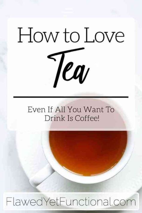 Are you a coffee lover but want to start drinking tea? Do you want to know how to  love tea even if you don't like it? Try these  4 tips to get started today! #tea #drink #healthy Ways To Make Tea Taste Better, Ways To Drink Tea, Tea For People Who Dont Like Tea Drinks, How To Make Tea Taste Better, How To Drink Tea, Best Hot Tea, Tea For Beginners, Tea Types, Drink Healthy