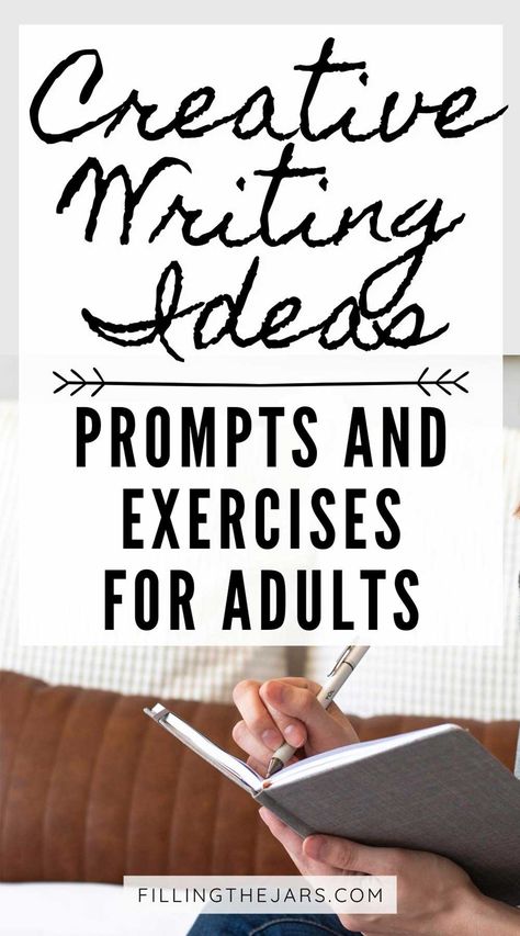 Creative Writing Ideas: Best Prompts, Exercises, Writer's Block Busters For Adults | Filling the Jars Writing Exercises Writers, Creative Writing Exercises, Essay Writing Examples, Creative Writing Ideas, Writing Book, Writing Books, Creative Writing Tips, Essay Writing Skills, Writing Exercises