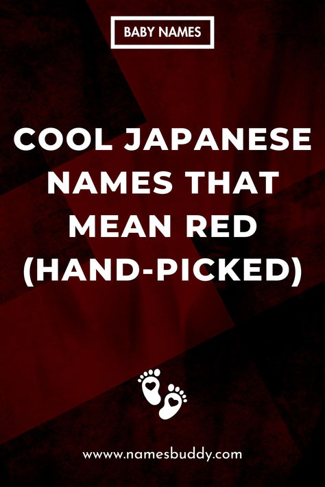 Japanese Names That Mean Red Names That Mean Red, Unique Names With Deep Meaning, Red Names, Japanese Colors, Chinese Name, Deep Meaning, Unique Baby Names, Japanese Names, Cute Names