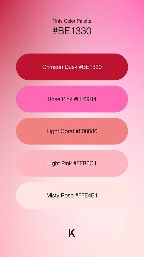 Tints Color Palette Crimson Dusk #BE1330 · Rose Pink #FF69B4 · Light Coral #F08080 · Light Pink #FFB6C1 · Misty Rose #FFE4E1 Ballerina Pink, Hex Color Palette, Misty Rose, Light Coral, Colour Tint, Hex Colors, Blood Red, Rose Pink, Wine Red