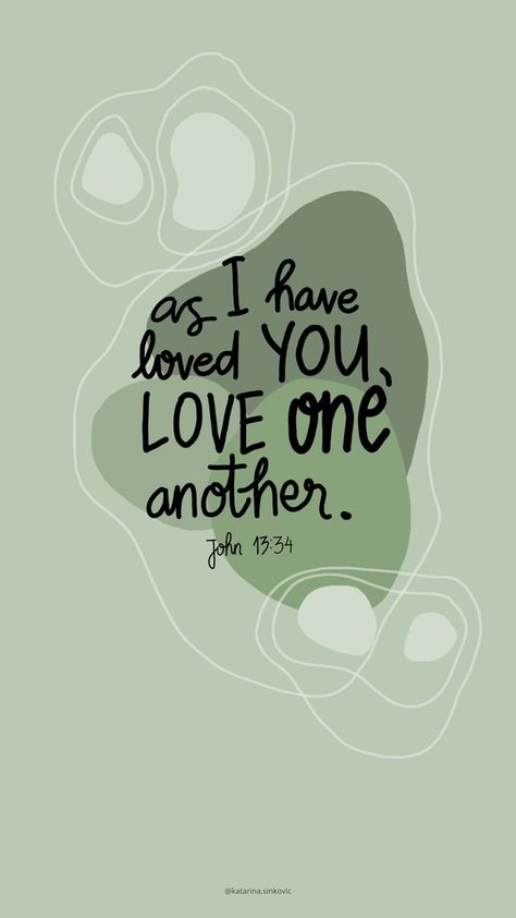 Love Others Wallpaper, As I Have Loved You Love One Another, Bible Verse About Self Love Wallpaper, Love Them Anyway Wallpaper, Another Love Aesthetic, Bible Love Verses, Wallpapers About Love, Bible Verses For Peace, Bible Verses About Peace