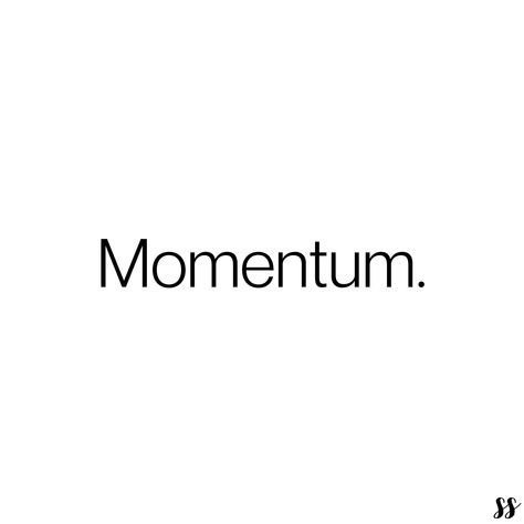 Momentum Tattoo, Momentum Quotes, Newtons First Law, Mirror Tattoos, Widget Quotes, Vision 2024, Word Up, Dream Quotes, English Vocabulary Words