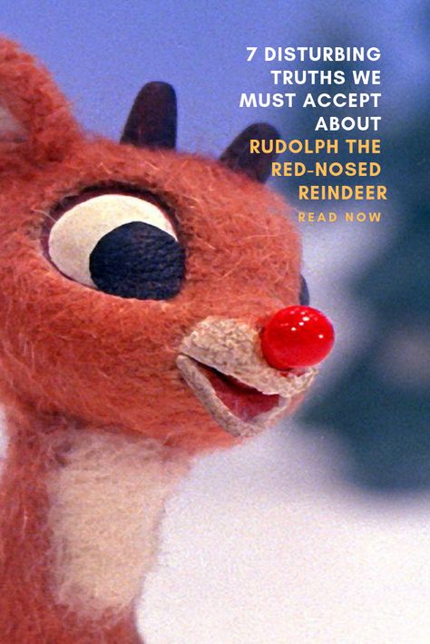 The holiday season is approaching, which means networks and families alike will peddle out some of the same holiday classics people have enjoyed for decades. One of those, Rudolph The Red-Nosed Reindeer, ranks among the gold standard for many, which is kind of shocking given how bizarre it is overall. The special gets even weirder the more one thinks about it, so we went ahead and came up with seven disturbing truths we must address about this Christmas classic. Rudolf The Red Nosed Reindeer Movie, Rudolph The Red Nosed Reindeer Quotes, Rudolph And Clarice Wallpaper, Rudolph The Red Nosed Reindeer Aesthetic, Reindeer Quotes, Rudolph Quote, Reindeer Facts, Rudolf The Red Nosed Reindeer, Funny Christmas Poems