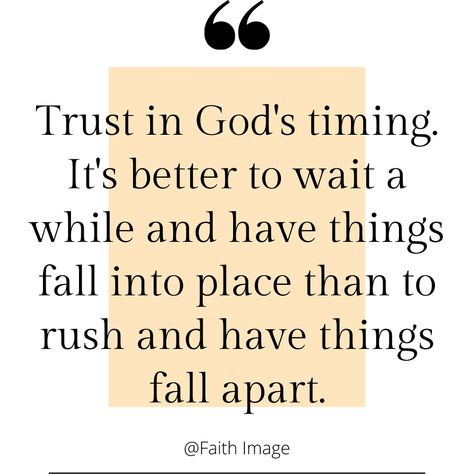 God Timing Quotes Relationships, God's Perfect Timing Quotes, Perfect Timing Quotes, Gods Timing Quotes, Warrior Prayer, Time Quotes Relationship, Rush Quotes, Trust Gods Timing, Scripture Study Lds