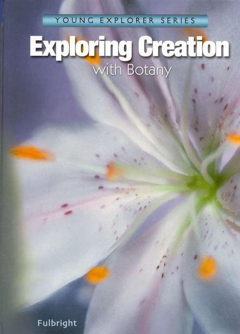 Apologia Exploring Creation with Botany Homeschool Elementary Science, Plant Classification, Fall Science, Creation Science, Science Experiments For Kids, Experiments For Kids, Homeschool Books, Homeschool Elementary, Science Curriculum