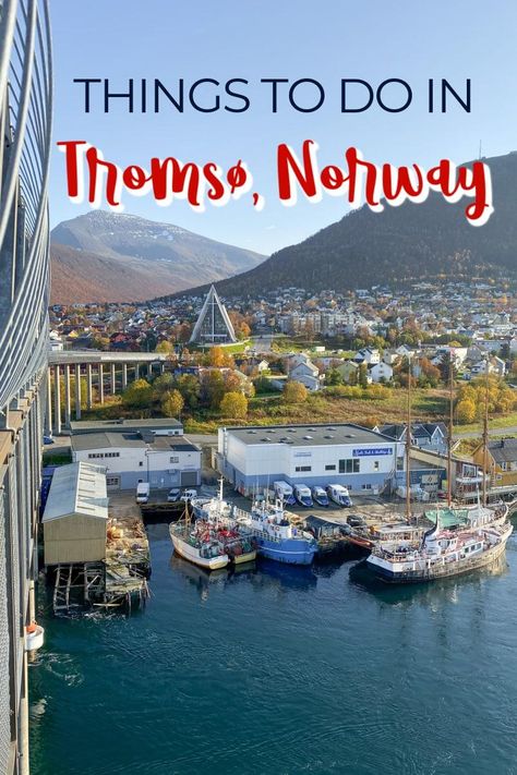 29 Epic Things to Do in Tromsø, Norway - Heart My Backpack Things To Do In Tromso Norway, Tromso Norway Winter, Scandinavian Cruise, Arctic Cruise, Norway Vacation, Tromsø Norway, Norway Trip, Norway Travel Guide, Norway Cruise