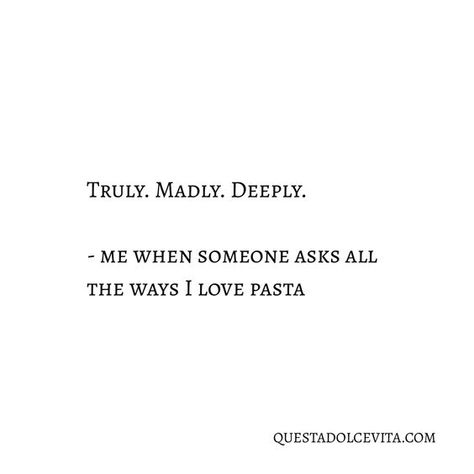 Eat Pray Love Quotes, Italy Quotes, Me Character, Federico Fellini, Italian Family, Truly Madly Deeply, Madly Deeply, Eat Pray Love, Eat Pray