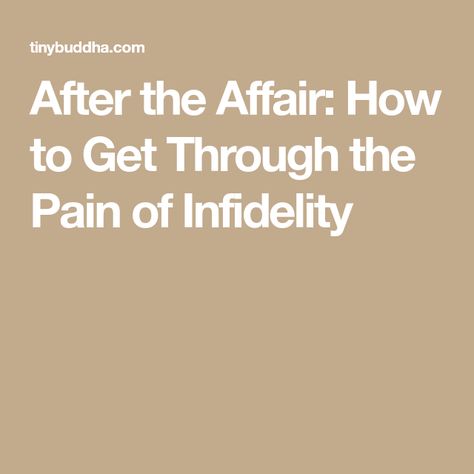 How To Forget Him, Healing After An Affair, Infidelity Quotes, Infidelity In Marriage, Affair Quotes, After The Affair, Infidelity Recovery, Preparing For Divorce, After Infidelity