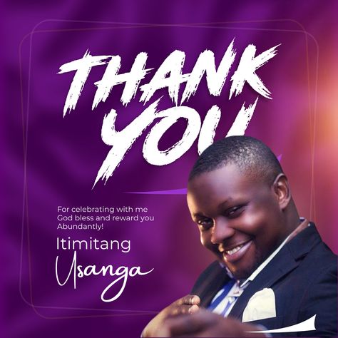 Thank You flyer design (Itimitang Usanga) Thank You Design Flyer, Thank You Flyer, Thank You Flyer Design, Thank You For Birthday Wishes, Church Media Design, Graphic Design Ads, Birthday Thank You, Thank You Notes, Image Hd