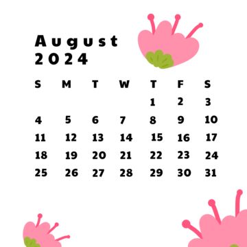 August Calender 2024, August 2024 Calendar, August Lettering, August Clipart, August Flower, August Design, Calendar Clipart, August Aesthetic, 2024 Monthly Calendar