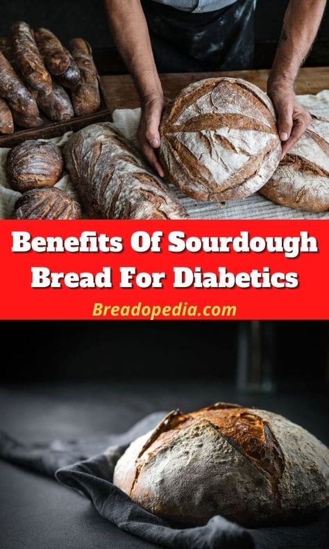 Sourdough For Diabetics, Best Bread For Diabetics, Bread Recipe For Diabetics, Bread For Diabetics, Benefits Of Sourdough Bread, Sour Bread, Benefits Of Sourdough, Sprouted Grain Bread, Bread Makers