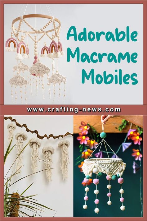 19 Adorable Macrame Mobiles Macrame Nursery Decor, Macrame Nursery, Macrame Baby, Macrame Decor, Macrame Patterns, Crafting Ideas, Home Accessory, Nursery Decor, Baby Mobile