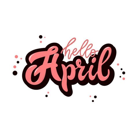 April Lettering, April Stickers, Coaching Quotes, New Month Quotes, Month Quotes, Hello April, Hand Sticker, 2024 Ideas, Entryway Wall Decor