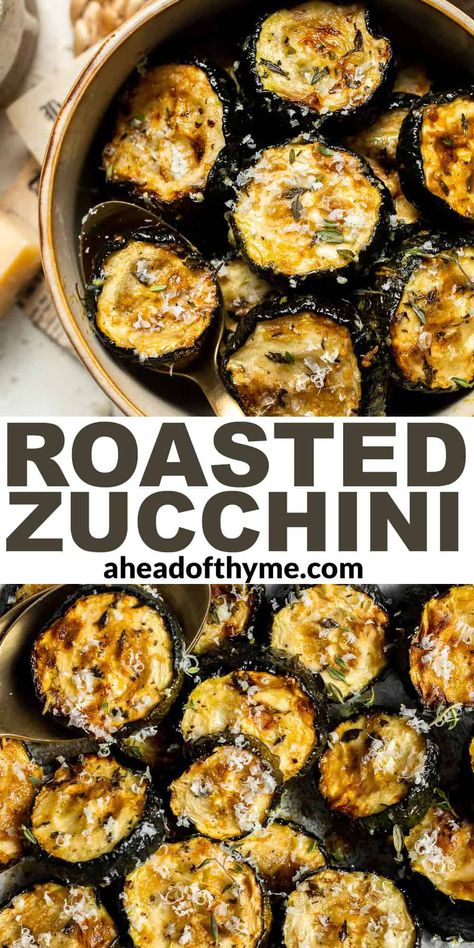 Roasted Zucchini is a light and healthy summer veggie side dish. This recipe is easy to make using a handful of simple ingredients including herbs, Parmesan, and balsamic to give it lots of fresh flavor. It's my favorite way to use the extra zucchini from the garden! It's the perfect weeknight side, or you can meal prep several trays to add to your lunches through the week! | aheadofthyme.com #roastedzucchini #zucchini #bakedzucchini via @aheadofthyme Roasted Summer Squash And Zucchini, Fall Zucchini Recipes, Healthy Vegetable Dinner Recipes, Healthy Steak Sides, Italian Zucchini Recipes, October Foods, Zuchinis Recipe Dinner, Balsamic Zucchini, Baked Zucchini Recipes