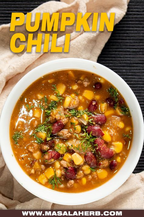 Fall Pumpkin Chili Recipe - Hearty and wholesome chili with ground beef meat, beans, corn and of course pumpkin puree. Quick and easy healthy dinner meal idea. www.MasalaHerb.com Chili With Ground Beef, Chili Recipe Video, Pumpkin Soup Healthy, Pumpkin Chili Recipe, Pork Chili, French Soup, Pumpkin Chili, Healthy Soups, Sweet Potato Chili