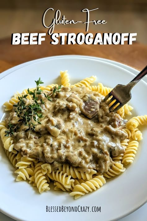 How to Make Gluten-Free Beef Stroganoff - Blessed Beyond Crazy Beef Stroganoff Gluten Free, Gluten Free Beef Stroganoff, Creamy Beef Stroganoff, Homemade Comfort Food, Stroganoff Recipe, Gluten Free Recipes For Dinner, Gluten Free Dinner, Gluten Free Recipes Easy, Gluten Free Pasta