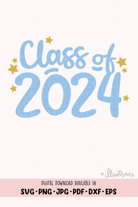 Craft Cricut, Designs For Cricut, Graduation 2024, Printable Banner, Class Of 2024, Digital Svg, Svg Free Files, School Shirts, Digital Download Etsy