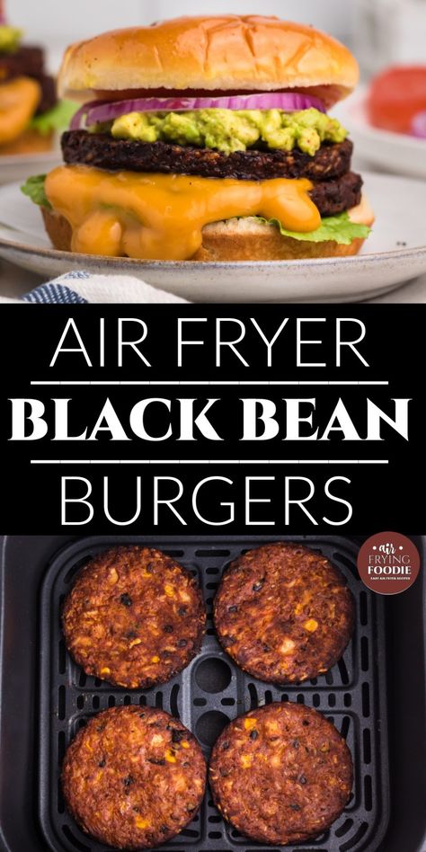 Air Fryer Veggie Burger, Black Bean Burger Air Fryer, Air Fried Black Beans, Easy Black Bean Burger Recipe, Air Fryer Black Beans, Black Bean Patty Recipe, Black Bean Burgers Recipe, Air Fryer Dinner Recipes Vegetarian, Blackbeans Burgers Recipe