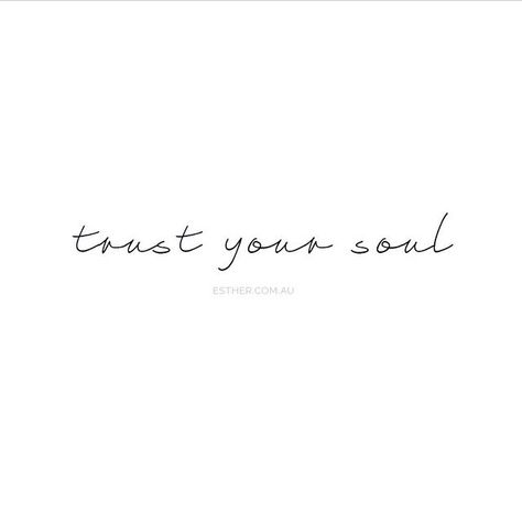 #believe #trust #believeinyourself #trustyoursoul #words #true Tattoos For Believing In Yourself, Soul Quote Tattoos, Tattoo About Trust, Believe In Magic Tattoo, Happy Soul Tattoo, Trust Your Soul Tattoo, Believe In Yourself Tattoo Ideas, Trust Yourself Tattoo, Beautiful Soul Tattoo