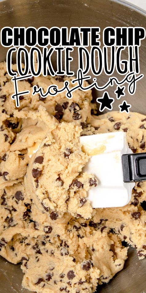 Cookie Dough Icing Cupcakes, Cookie Dough Frosting Cupcakes, Chocolate Chip Cookie Dough Frosting Recipe, Chocolate Chip Cookie Dough Buttercream, Chocolate Chip Cookie Icing, Chocolate Chip Cookie Frosting, Chocolate Chip Frosting Recipe, Chocolate Chip Cookie Dough Frosting, Cookie Dough Icing Recipe