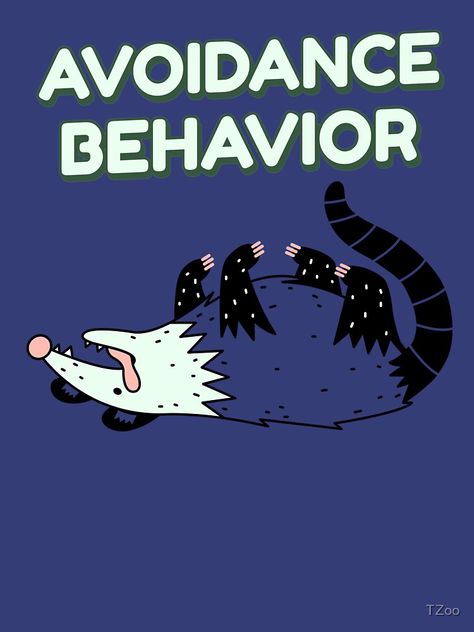 "Opossum Play Dead | Avoidance Behavior" T-shirt by TZoo | Redbubble Screaming Opossum Drawing, Punk Opossum, Possum Stickers, Opposum Memes Funny, Possum Memes Funny, Trash Panda, Animal Tshirt, Animal Design, Funny Animals