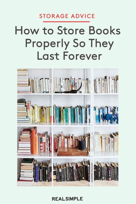 How to Store Books Properly So They Last Forever | If you collect books and are trying to keep them in new condition for years to come don’t make rookie mistakes that might result in your favorite reads getting warped or destroyed. Here’s how to store books properly, both on and off the bookshelf. #homedecorideas #realsimple #decor #homeinspiration #detail How To Store Books, How To Store Books Without Bookshelf, Bookshelves For Small Spaces, Book Bins, Store Books, Forever Book, Storing Books, Domestic Goddess, Book Jacket