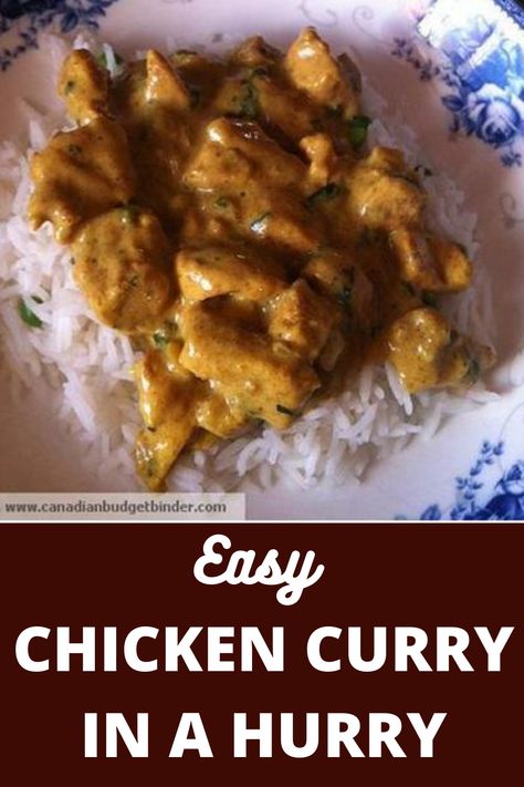 Easy Chicken Curry In A Hurry - Canadian Budget Binder Chicken Curry In A Hurry, Sweet Corn Relish, Chicken Curry Recipe Easy, Canadian Recipes, Turkey Curry, Curry In A Hurry, Curry Recipes Easy, Weekend Lunch, Corn Relish