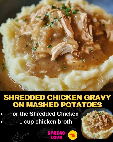 Shredded Chicken Gravy on Mashed Potatoes Shredded Chicken Gravy, Chicken Gravy Mix, Chicken Gravy Recipe, Chicken And Gravy, Easy Shredded Chicken, Buttery Mashed Potatoes, Over Mashed Potatoes, Fluffy Mashed Potatoes, Chicken Gravy