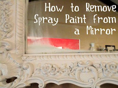 How to Remove Spray Paint From a Mirror Mirror Redo, Healthy Eating Lifestyle, Giant Mirror, Cleaning Painted Walls, Rustic Wall Mirrors, Antique Mirror Wall, Mirror Wall Living Room, Mirror Wall Bedroom, Deep Cleaning Tips