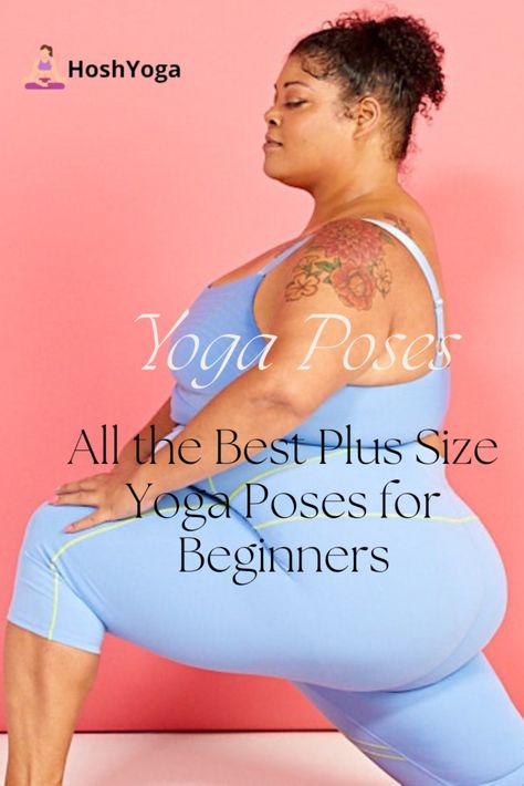 yoga pose for plus size beginners Yoga For Larger Women, Yoga Poses For Beginners Losing Weight Women, Plus Size Stretches For Flexibility, Plus Size Yoga Poses, Pilates For Plus Size Beginners, Yoga For Plus Size Beginners, Plus Size Exercise, Popular Yoga Poses, Fat Yoga