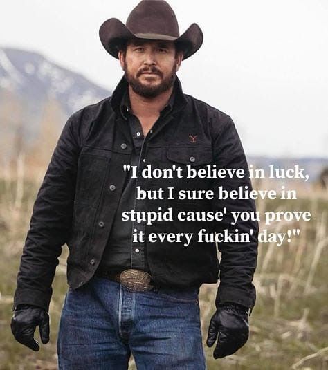 Rip From Yellowstone Quotes, Funny Yellowstone Quotes, Rip Yellowstone Quotes, Yellowstone Tv Series Rip, Rip Wheeler Yellowstone Quotes, Yellowstone Sayings, Yellowstone Tv Series Quotes, Yellowstone Funny, Beth Dutton Yellowstone Quotes