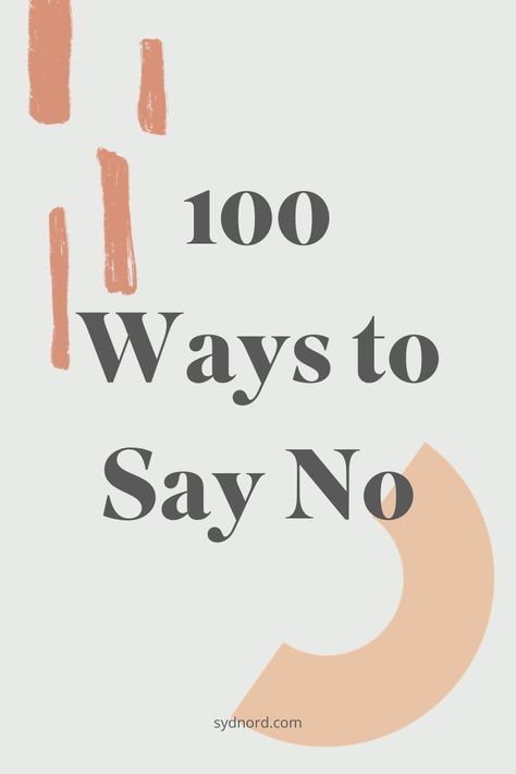 This list of 100 ways to say no is here to help you honor your most important yes! It's part of my personal development goals to be a mother who knows her boundaries and can say no to the things that don't bring her joy.    Are you that mom?    This habit is something that will serve you really well, but as a people pleaser, it might be tough to think abot how to say no nicely or how to say no without the guilt. But it's possible!    #selfcare #habits #motherhood #sayno Selfcare Habits, Ways To Say No, Personal Development Goals, Ways To Say Said, How To Say No, People Pleaser, Learning To Say No, How To Say, I Really Appreciate