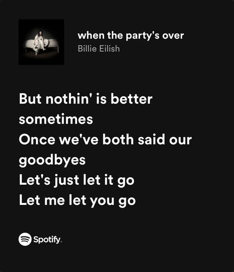 Let Me Let You Go, Billie Quotes, Just Let It Go, Let Them Go, Let You Go, Let It Out, Learning To Let Go, Music Taste, Song Lyric