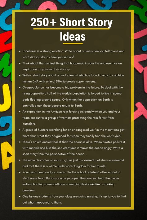 Over 250 short story ideas to inspire you to write your next short story. From sci-fi, adventure and even friendship and animal story ideas. Ideas To Write Stories About, Topic For Story Writing, Write Story Ideas, Topics For Story Writing, How To Begin A Story Ideas, How To Start Writing Short Stories, Short Story Writing Ideas, Story Ideas To Write About, Short Story Plot Ideas