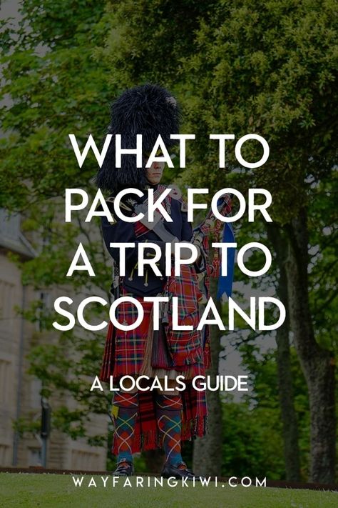 What To Pack For A Trip To Scotland | Wayfaring Kiwi What To Pack For Scotland In The Fall, Packing List For Scotland In September, What To Wear To Scotland, What To Pack For Scotland In Spring, Packing For Scotland In May, Scotland Packing List Spring, What To Pack For Scotland In September, Spring Scotland, Scotland In September