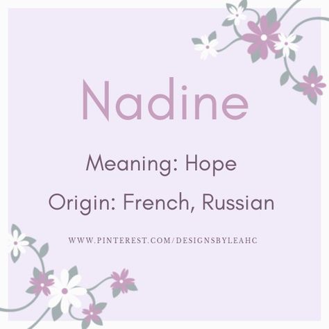 Baby Girl Name: Nadine. | Meaning: Hope. | Origin: French, Russian. || www.pinterest.com/designsbyleahc Romanian Girl Names, Romanian Names, C Names, Unusual Baby Girl Names, New Baby Girl Names, Western Baby Girls, Baby Name Book, Hawaiian Names, Modern Baby Names