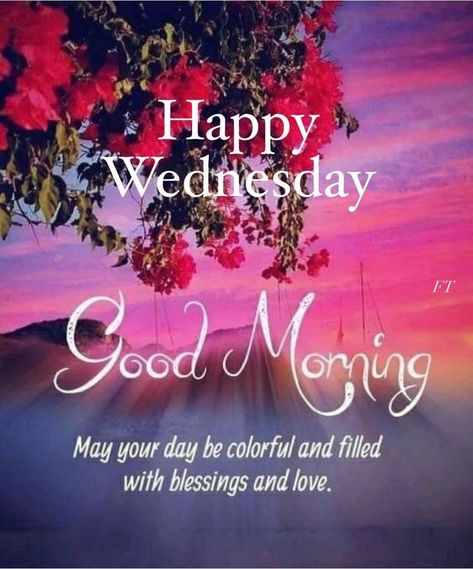 Wednesday Morning Greetings, Good Morning Saturday Images, Wednesday Morning Quotes, Good Morning Prayer Quotes, Good Morning Messages Friends, Good Morning Text Messages, Good Morning Dear Friend, Good Morning Wednesday, Good Morning Tuesday