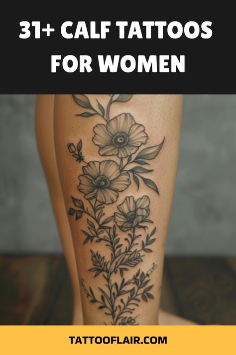 Discover stylish and feminine calf tattoo ideas for women to get inspired for your next ink! From intricate designs to minimalist pieces, explore unique and creative calf tattoos that will accentuate your beauty and personality. Find the perfect tattoo design that speaks to you and showcases your individual style. Whether you prefer colorful artworks or black-and-white patterns, there are endless options to adorn your calves with meaningful body art. Elevate your look with a stunning calf tattoo Floral Calf Tattoos For Women, Wildflower Foot Tattoo, Side Calves Tattoos For Women, Tattoo Ideas Female Leg, Side Leg Tattoo, Calf Tattoo Ideas, Country Girl Tattoos, Calf Tattoos For Women, Colorful Seahorse