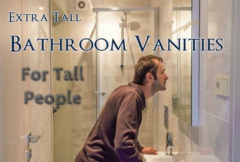 Bathroom Vanities For Tall People | People Living Tall Tall Person, Tall People, Travertine Stone, People Living, People People, Bathroom Vanities, Wood Construction, Granite Countertops, Master Bath