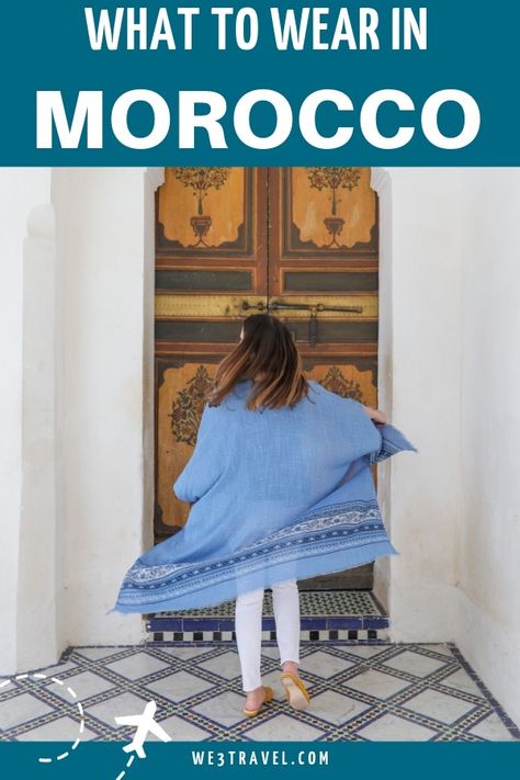 Morocco Scenery, Morocco Clothing, Morocco Travel Outfit, Morocco Fashion, Social Norms, Morocco Travel, Travel Pants, Dress Appropriately, Solo Female Travel