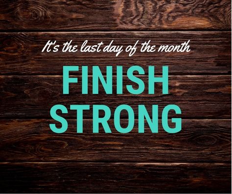 Last Day Of The Month Quotes, Last Day Of June, Last Day Of The Month, Month Quotes, Month End, Finish Strong, Tee Shirt Fashion, Church Graphic Design, Photo To Cartoon