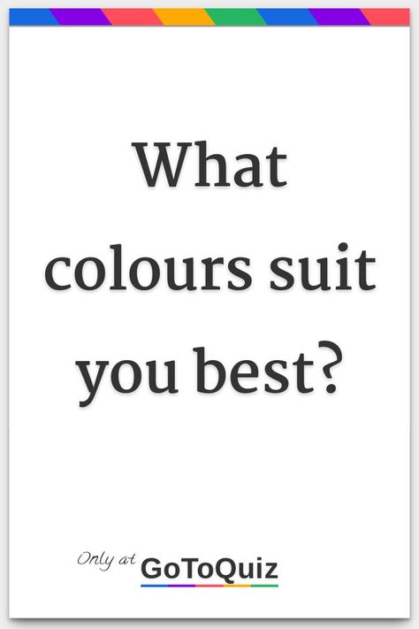 "What colours suit you best?" My result: Clear Blue Eyes Outfit Clothes For, How To Find What Hair Color Suits You, How To Know What Hair Colour Suits You, How To Know What Hairstyle Suits You, Hair Color That Makes You Look Whiter, What Hair Suits Me, How To Find Colours That Suit You, How To Find Which Color Suits You, What Color Fits My Skin Tone