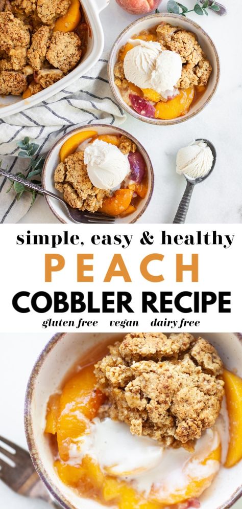 Healthy Peach Dessert, Sugar Free Peach Cobbler, Healthy Peach Cobbler, Vegan Peach Cobbler, Gluten Free Peach Cobbler, Fresh Peach Cobbler, Easy Peach Cobbler, Easy Peach Cobbler Recipe, Cobbler Easy