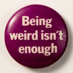 Being Weird, Bag Pins, Cool Buttons, Diy Pins, Pin Button, Valerian, Cool Pins, Cute Pins, Button Design