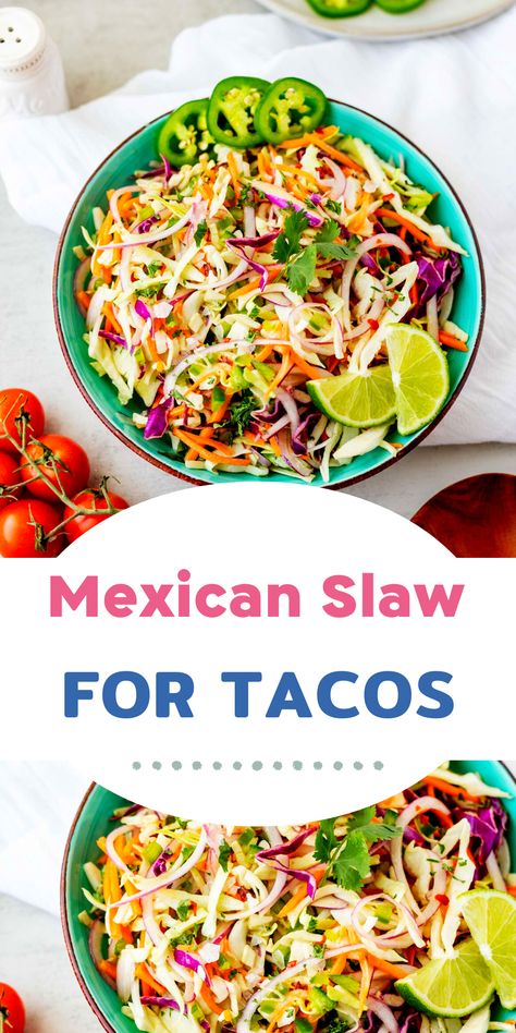 Mexican Slaw Dressing, Coleslaw Tacos Slaw Recipes, Chicken Taco Slaw Recipe, Tex Mex Coleslaw, Simple Slaw For Tacos, Coleslaw For Tacos Mexican Slaw, Mexican Coleslaw Recipe For Tacos, Spicy Slaw For Tacos, Chicken Tacos With Cabbage Slaw