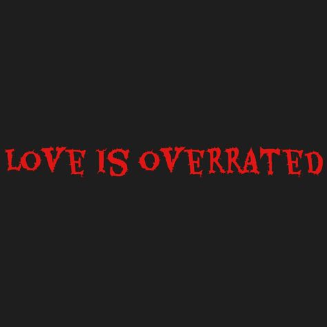 love is overrated Love Is Overrated, Neon Signs, Movie Posters, Film Posters