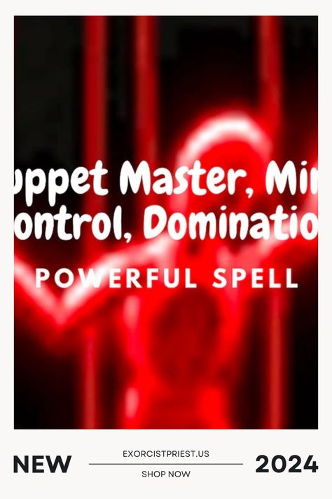 Controlling Spell, Control Spell Gain Control Over Your Target, Mind Control Spell, Domination Spell, Listen To Me Spell in Warrington, North Somerset, Bury, Luton.

With this powerful spell you will have full control over your wife, husband, kids, or any family member and friend including your workmates or even your manager.

Do you want to control a certain person or situation and bend reality in your favor? Let me help. Mind Control Spell, Controlling Spell, Control Spell, Bend Reality, Dream Spell, Listen To Me, North Las Vegas, Mind Control, Chula Vista